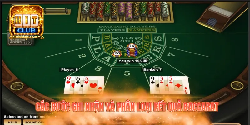 Kỹ Thuật Canh Bài Baccarat – Cách Quan Sát Và Quản Lý 3 Các bước ghi nhận và phân loại kết quả Baccarat