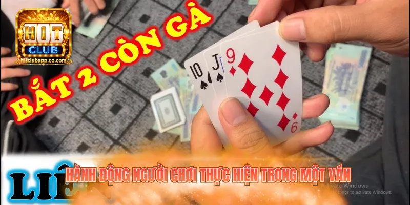 Hành động người chơi thực hiện trong một ván