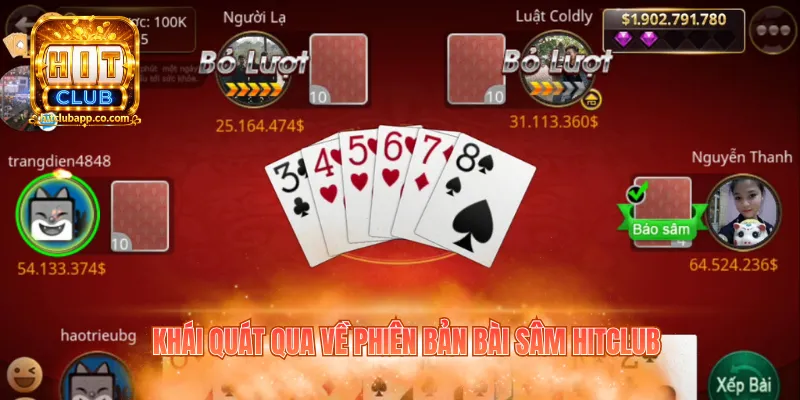 Khái quát qua về phiên bản Bài Sâm Hitclub