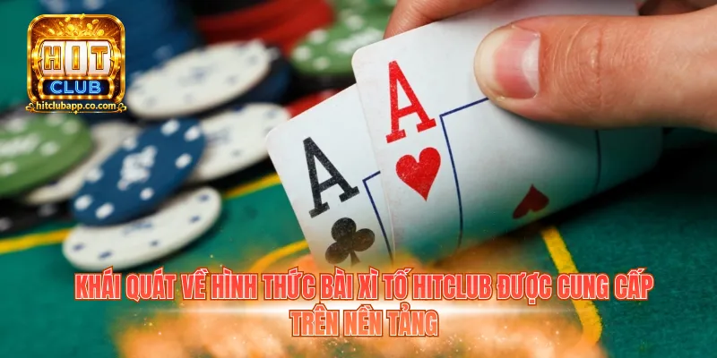 Bài Xì Tố Hitclub - Nắm Luật, Áp Dụng Mẹo Chơi Hiệu Quả 1 Khái quát về hình thức bài Xì Tố Hitclub được cung cấp trên nền tảng