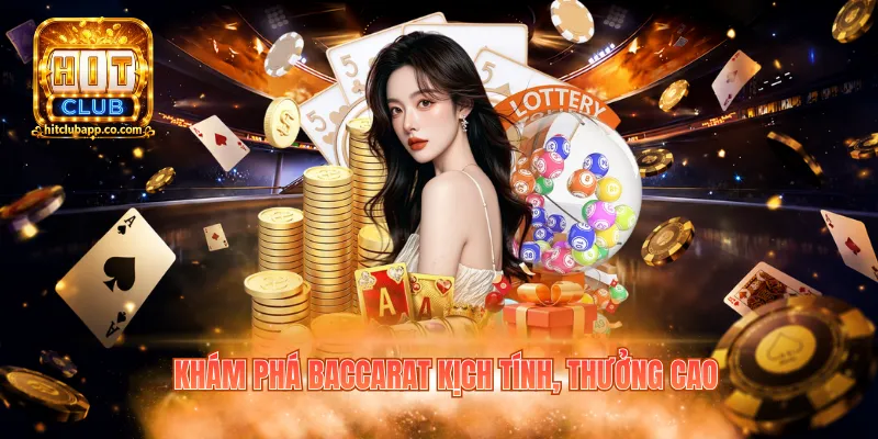Live Casino Hitclub - Khám Phá 100+ Trò Chơi Cá Cược Hấp Dẫn 3 Khám phá baccarat kịch tính, thưởng cao
