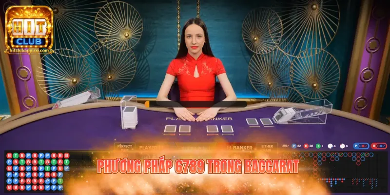 phuong phap 6789 trong baccarat