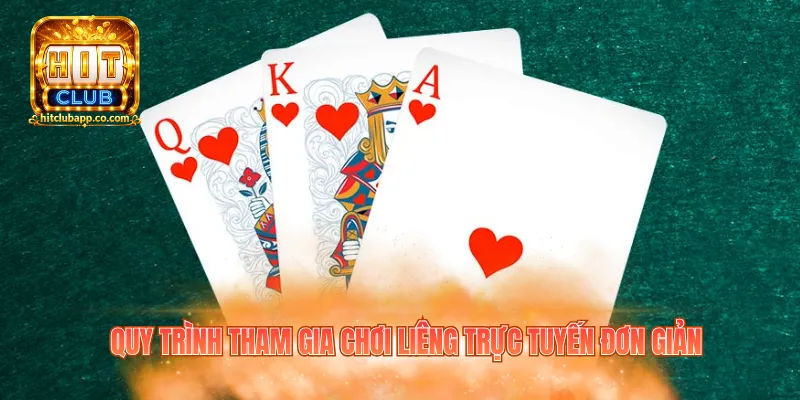 Quy trình tham gia chơi liêng trực tuyến đơn giản